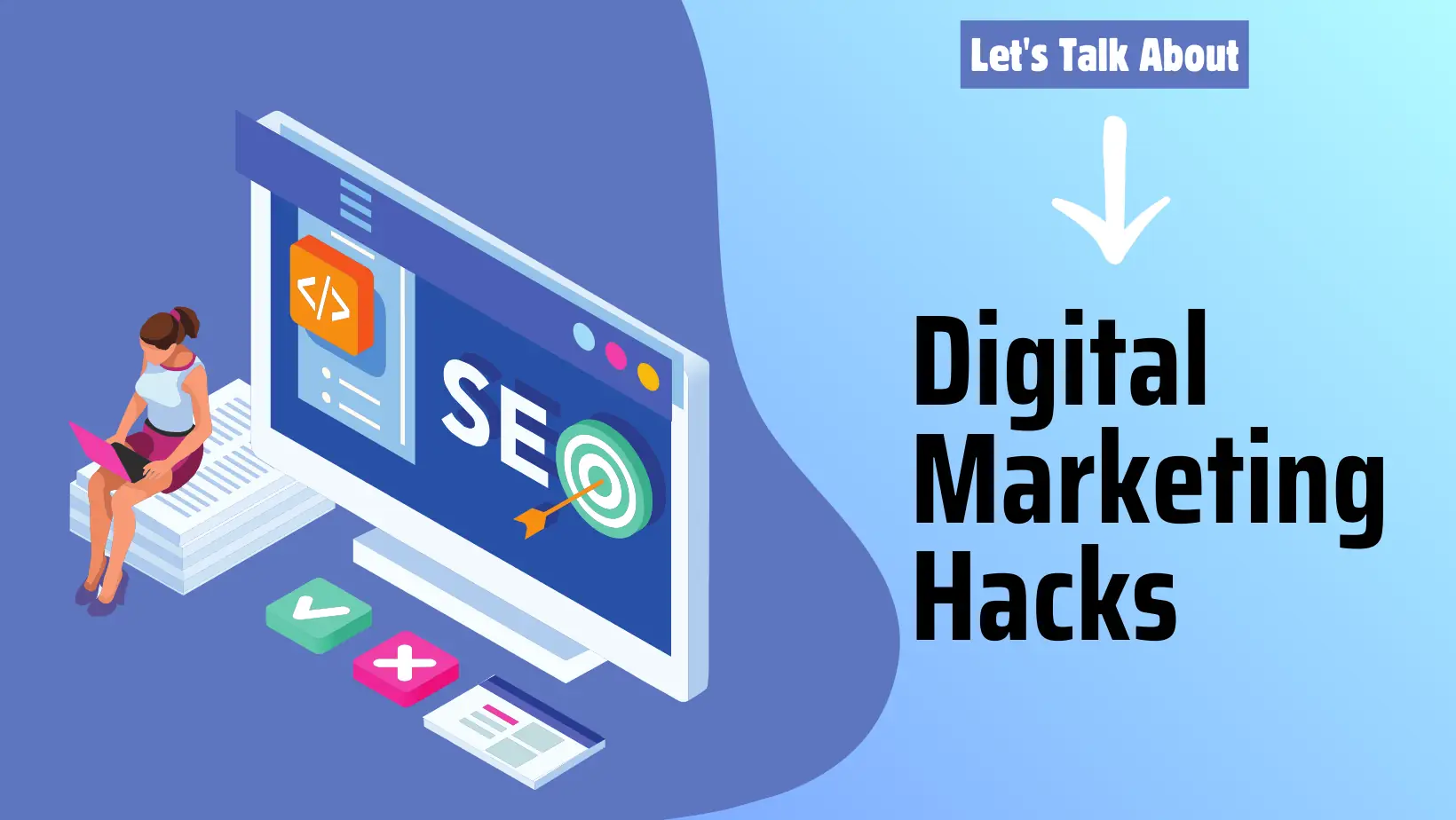 Top_digital_marketing_hacks_for_better_visibility_and_CTR